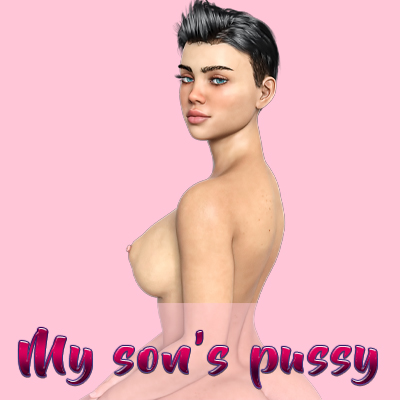 My son's pussy